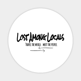 Lost Among Locals Original Magnet